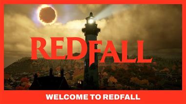 Redfall - “Welcome to Redfall” Official Trailer