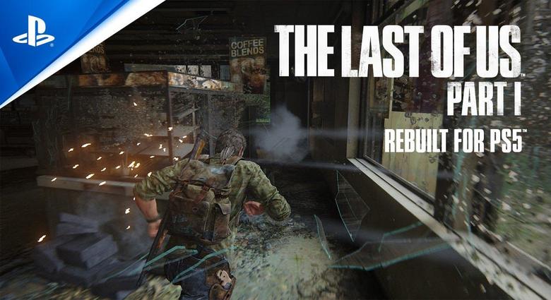 The Last of Us Part I - Features and Gameplay Trailer (Rebuilt for PS5)