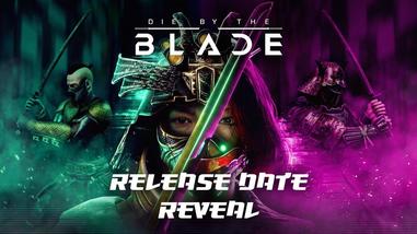 Die by the Blade - Release Date Reveal