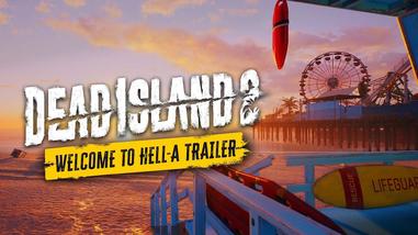 Dead Island 2 – Welcome to HELL-A