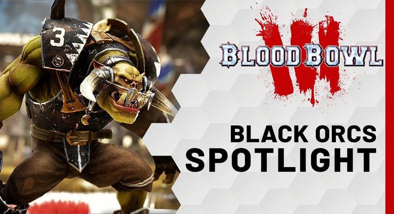 Blood Bowl 3 - Black Orcs Spotlight