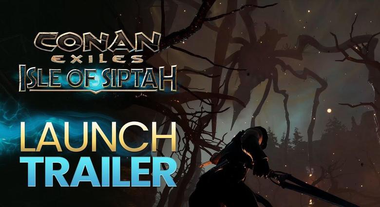 Conan Exiles: Isle of Siptah - Official Launch Trailer