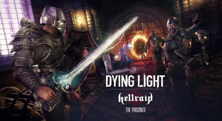 Dying Light: Hellraid - The Prisoner Release Trailer