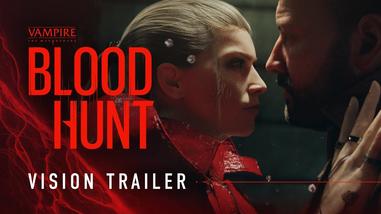 Vampire: The Masquerade - Bloodhunt — Vision Trailer